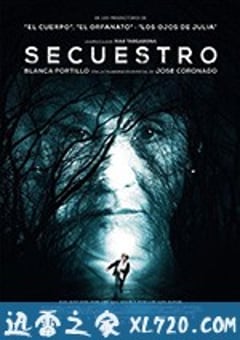 绑架 Secuestro (2016) 4K迅雷完整版下载