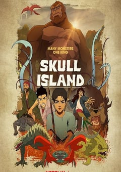 2023年美国动漫《骷髅岛》全8集 4K迅雷完整版下载