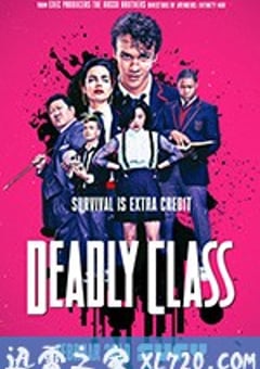 杀手一班 Deadly Class (2019) 4K迅雷完整版下载