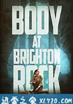 布莱顿惊魂 Body at Brighton Rock (2019) 4K迅雷完整版下载
