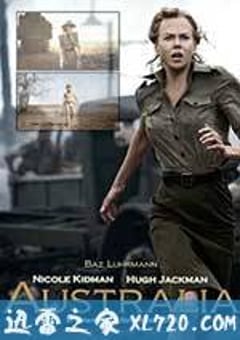 澳洲乱世情 Australia (2008) 4K迅雷完整版下载