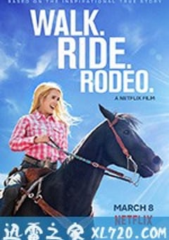 马背传奇 Walk. Ride. Rodeo. (2019) 4K迅雷完整版下载
