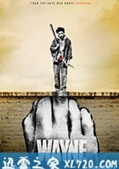 韦恩 Wayne (2019) 4K迅雷完整版下载