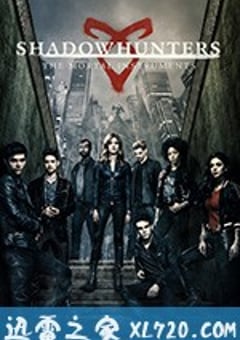 暗影猎人 第三季 Shadowhunters Season 3 (2018) 4K迅雷完整版下载