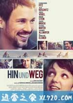 前往并离开 Hin und weg (2014) 4K迅雷完整版下载
